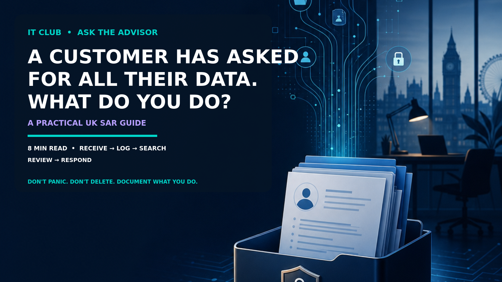A Customer Has Asked for All Their Data — What Do You Do?